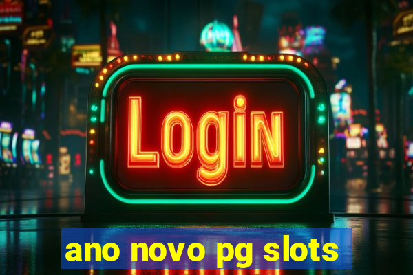 ano novo pg slots